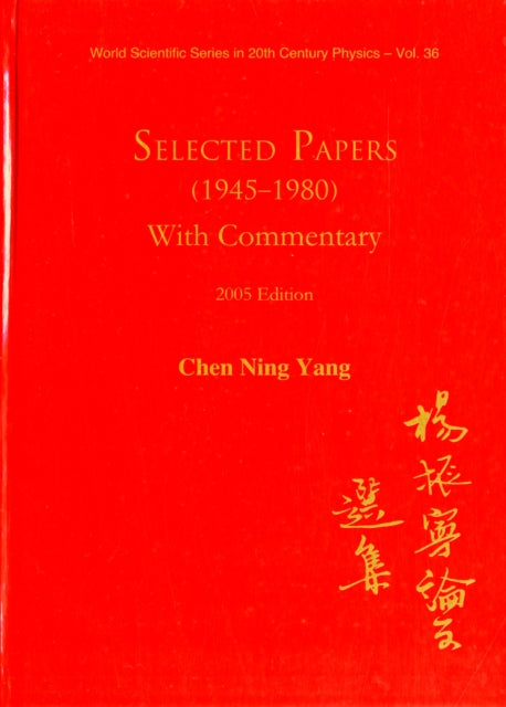 Book cover of: Selected Papers (1945-1980) Of Chen Ning Yang (With Commentary). By: C. N. Yang