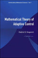 Book cover of: Mathematical Theory Of Adaptive Control. By: Vladimir Grigorʹevich Sragovich, Vladimir G. Sragovich