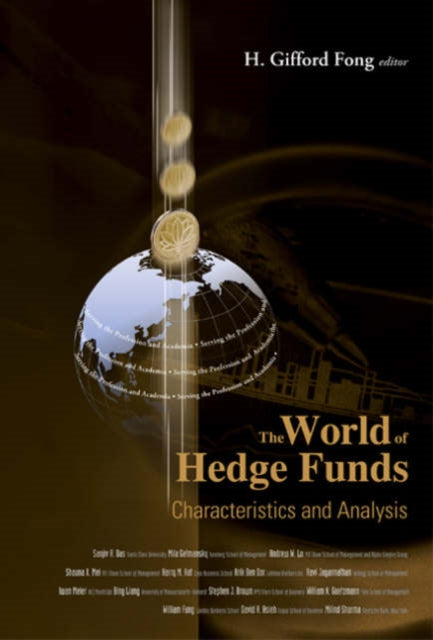 Book cover of: World Of Hedge Funds, The: Characteristics And Analysis. By: H. Gifford Fong