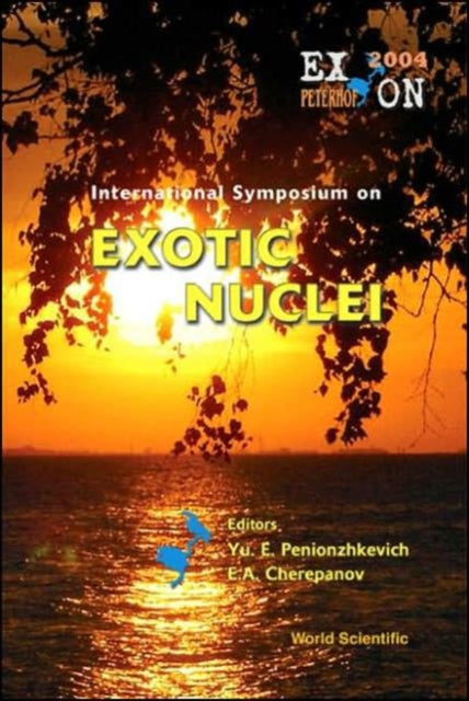 Book cover of: Exotic Nuclei: Exon2004 - Proceedings Of The International Symposium. By: International Symposium on Exotic Nuclei