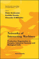Book cover of: Networks Of Interacting Machines: Production Organization In Complex Industrial Systems And Biological Cells. By: Dieter Armbruster