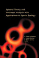 Book cover of: Spectral Theory And Nonlinear Analysis With Applications To Spatial Ecology. By: S. Cano-casanova