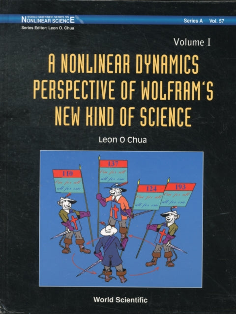 Book cover of: Nonlinear Dynamics Perspective Of Wolfram's New Kind Of Science, A (In 2 Volumes). By: Leon O. Chua