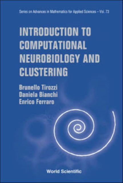 Book cover of: Introduction To Computational Neurobiology And Clustering. By: Brunello Tirozzi
