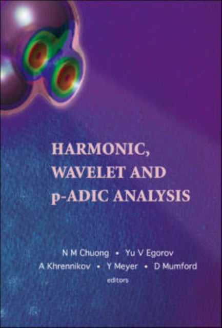 Book cover of: Harmonic, Wavelet And P-adic Analysis