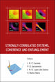 Book cover of: Strongly Correlated Systems, Coherence And Entanglement