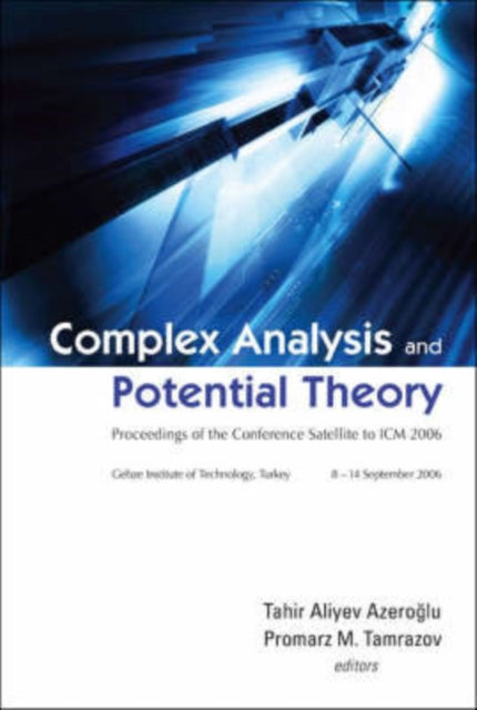 Book cover of: Complex Analysis And Potential Theory - Proceedings Of The Conference Satellite To Icm 2006