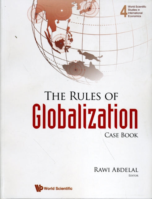 Book cover of: Rules Of Globalization, The (Casebook)