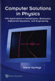 Book cover of: Computer Solutions In Physics: With Applications In Astrophysics, Biophysics, Differential Equations, And Engineering (With Cd-rom). By: Steven Van Wyk