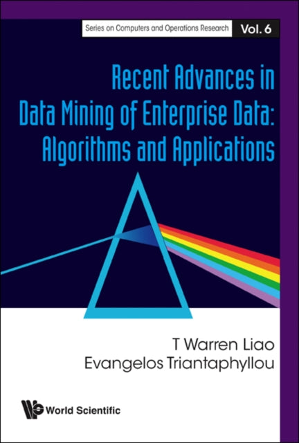 Book cover of: Recent Advances In Data Mining Of Enterprise Data: Algorithms And Applications. By: International Workshop on Mining of Enterprise Data (2004 Como, Italy)