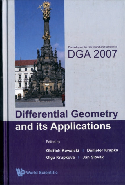 Book cover of: Differential Geometry And Its Applications - Proceedings Of The 10th International Conference On Dga2007. By: International Conference on Differential Geometry and Applications (10th 2007 Olomouc, Czech Republic)