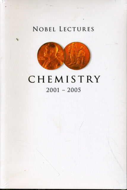 Book cover of: Nobel Lectures In Chemistry (2001-2005). By: Per Ahlberg