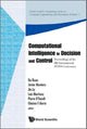 Book cover of: Computational Intelligence In Decision And Control - Proceedings Of The 8th International Flins Conference. By: International FLINS Conference (8th 2008 Madrid, Spain)
