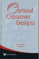 Book cover of: Optimal Crossover Designs. By: Mausumi Bose