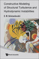 Book cover of: Constructive Modeling Of Structural Turbulence And Hydrodynamic Instabilities. By: O. M. Belot︠s︡erkovskiĭ