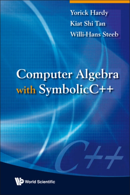 Book cover of: Computer Algebra With Symbolicc++. By: Yorick Hardy