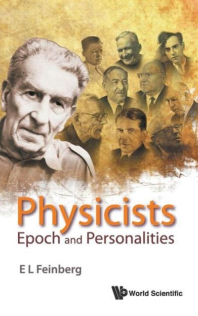 Book cover of: Physicists: Epoch And Personalities. By: Evgeniĭ Lʹvovich Feĭnberg