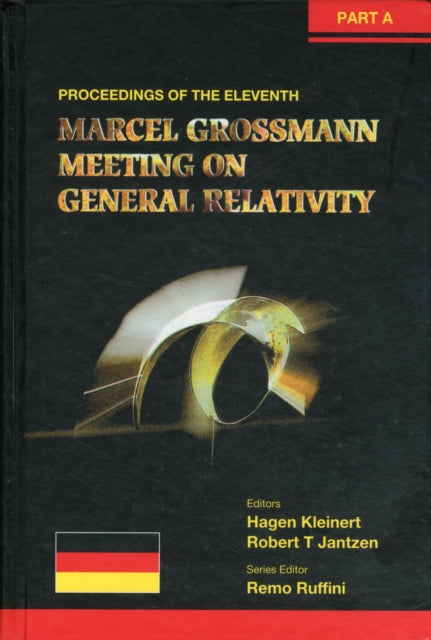 Book cover of: Eleventh Marcel Grossmann Meeting, The: On Recent Developments In Theoretical And Experimental General Relativity, Gravitation And Relativistic Field Theories - Proceedings Of The Mg11 Meeting On General Relativity (In 3 Volumes). By: Marcel Grossmann Meeting on General Relativity (11th 2006 Berlin, Germany)