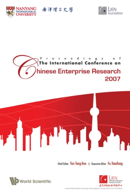 Book cover of: Proceedings Of The International Conference On Chinese Enterprise Research 2007. By: Hou WTO shi dai de Zhongguo qi ye yan tao hui (2nd 2007 Nanyang Technological University)