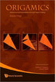 Book cover of: Origamics: Mathematical Explorations Through Paper Folding. By: Kazuo Haga