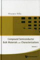 Book cover of: Compound Semiconductor Bulk Materials And Characterizations, Volume 2. By: Osamu Oda