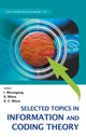 Book cover of: Selected Topics In Information And Coding Theory. By: Isaac Woungang