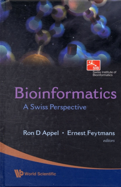 Book cover of: Bioinformatics: A Swiss Perspective