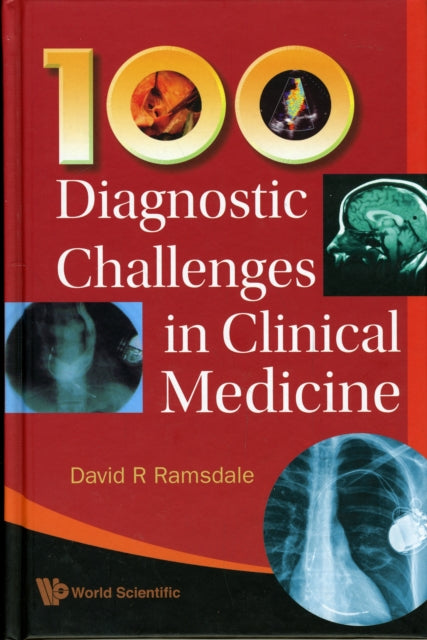 Book cover of: 100 Diagnostic Challenges In Clinical Medicine. By: David R. Ramsdale