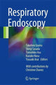 Book cover of: Respiratory Endoscopy. By: Takehiro Izumo
