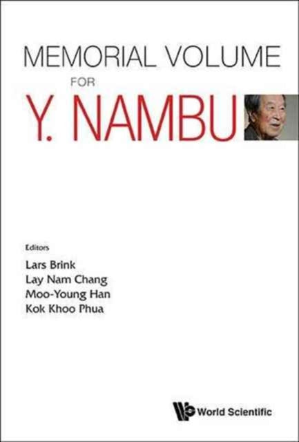 Book cover of: Memorial Volume For Y. Nambu. By: Lars Brink