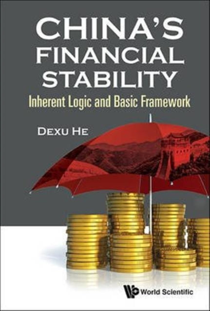 Book cover of: China's Financial Stability: Inherent Logic And Basic Framework. By: Dexu He