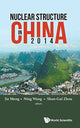 Book cover of: Nuclear Structure In China 2014 - Proceedings Of The 15th National Conference On Nuclear Structure In China. By: Jie Meng
