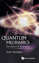 Book cover of: Quantum Mechanics: For Electrical Engineers. By: Isaak D. Mayergoyz