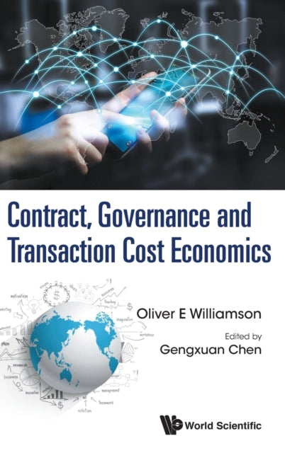 Book cover of: Contract, Governance And Transaction Cost Economics. By: Oliver Eaton Williamson