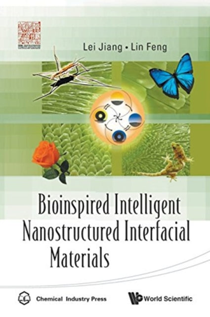 Book cover of: Bioinspired Intelligent Nanostructured Interfacial Materials. By: Jiang Lei