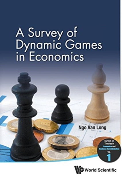 Book cover of: Survey Of Dynamic Games In Economics, A. By: Ngo van Long