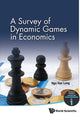 Book cover of: Survey Of Dynamic Games In Economics, A. By: Ngo van Long