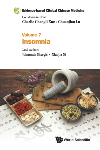 Book cover of: Evidence-based Clinical Chinese Medicine - Volume 7: Insomnia