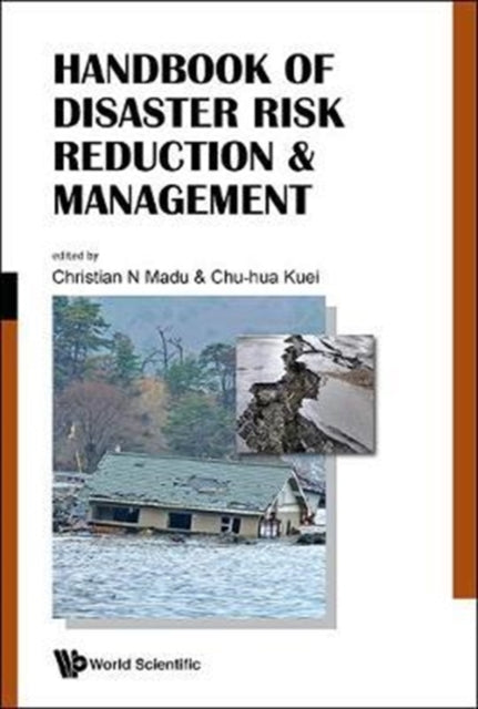 Book cover of: Handbook Of Disaster Risk Reduction & Management: Climate Change And Natural Disasters. By: Chu-Hua Kuei