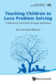 Book cover of: Teaching Children To Love Problem Solving: A Reference From Birth Through Adulthood. By: Terri Germain-Williams