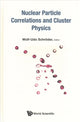 Book cover of: Nuclear Particle Correlations And Cluster Physics. By: Wolf-Udo Schroeder
