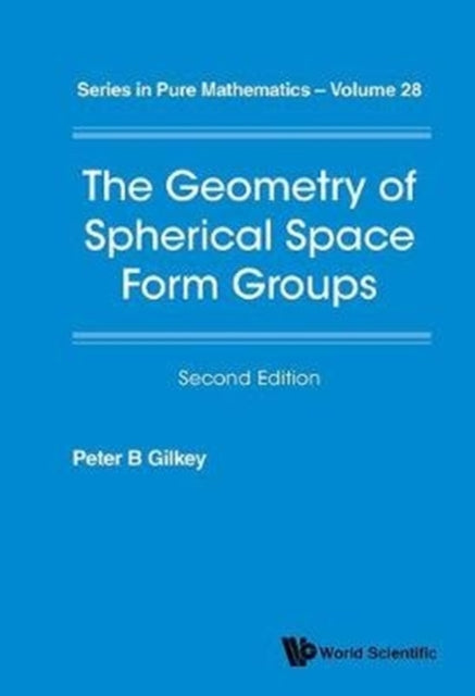 Book cover of: Geometry Of Spherical Space Form Groups, The. By: Peter B. Gilkey