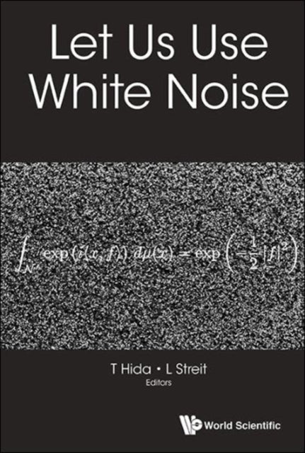 Book cover of: Let Us Use White Noise. By: Takeyuki Hida