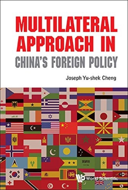 Book cover of: Multilateral Approach In China's Foreign Policy. By: Joseph Yu Cheng