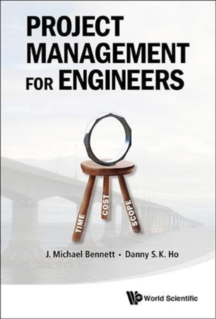 Book cover of: Project Management For Engineers. By: J. Michael Bennett