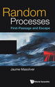 Book cover of: Random Processes: First-passage And Escape. By: Masoliver Jaume