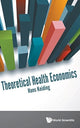 Book cover of: Theoretical Health Economics. By: Hans Keiding