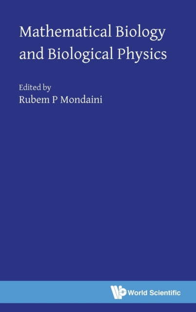 Book cover of: Mathematical Biology And Biological Physics. By: Rubem P. Mondaini