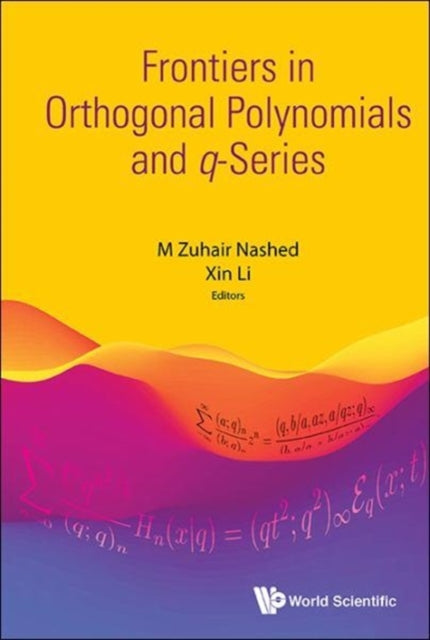 Book cover of: Frontiers in Orthogonal Polynomials and q-Series. By: M. Zuhair Nashed