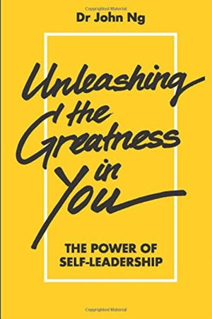 Unleashing The Greatness In You: The Power Of Self-leadership